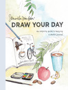 Cover image for Draw Your Day